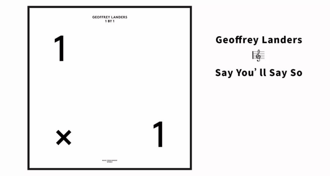 Geoffrey Landers Say You'll Say So